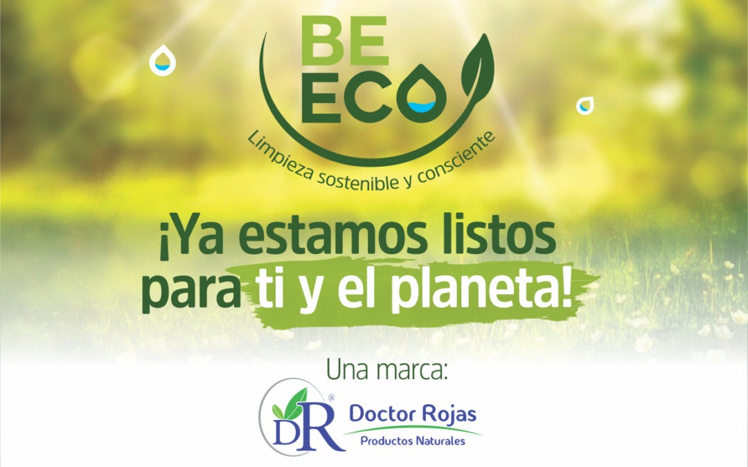 BE ECO, UNA LIMPIEZA AMABLE CON EL PLANETA